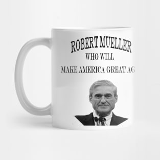 Robert Mueller who will Make America Great Again Mug